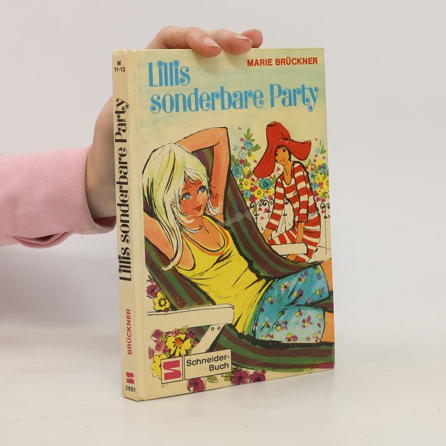 Marie Brückner Lillis sonderbare Party