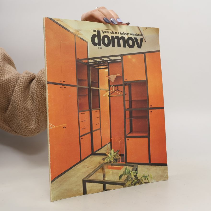 Kolektiv autorů Domov; Bytová kultura a technika domácnosti č. 1