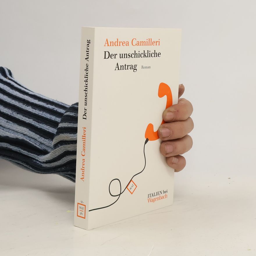 Andrea Camilleri Der unschickliche Antrag