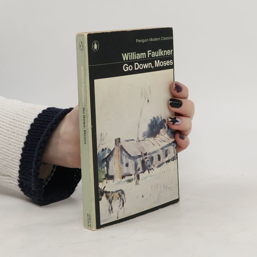 William Faulkner Go down, Moses
