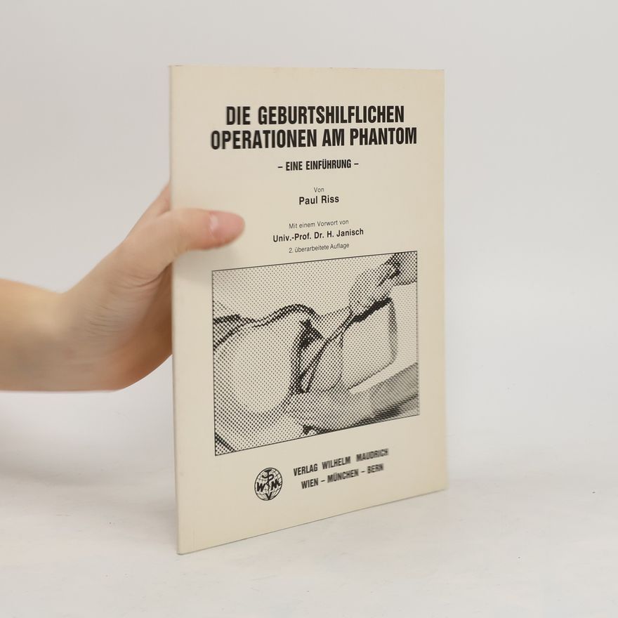 Paul Riss Die geburtshilflichen Operationen am Phantom