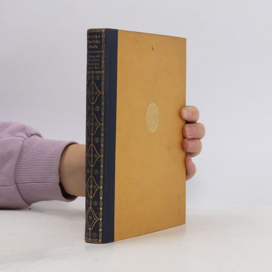 Johann Wolfgang von Goethe Goethe Sämtliche Werke 12