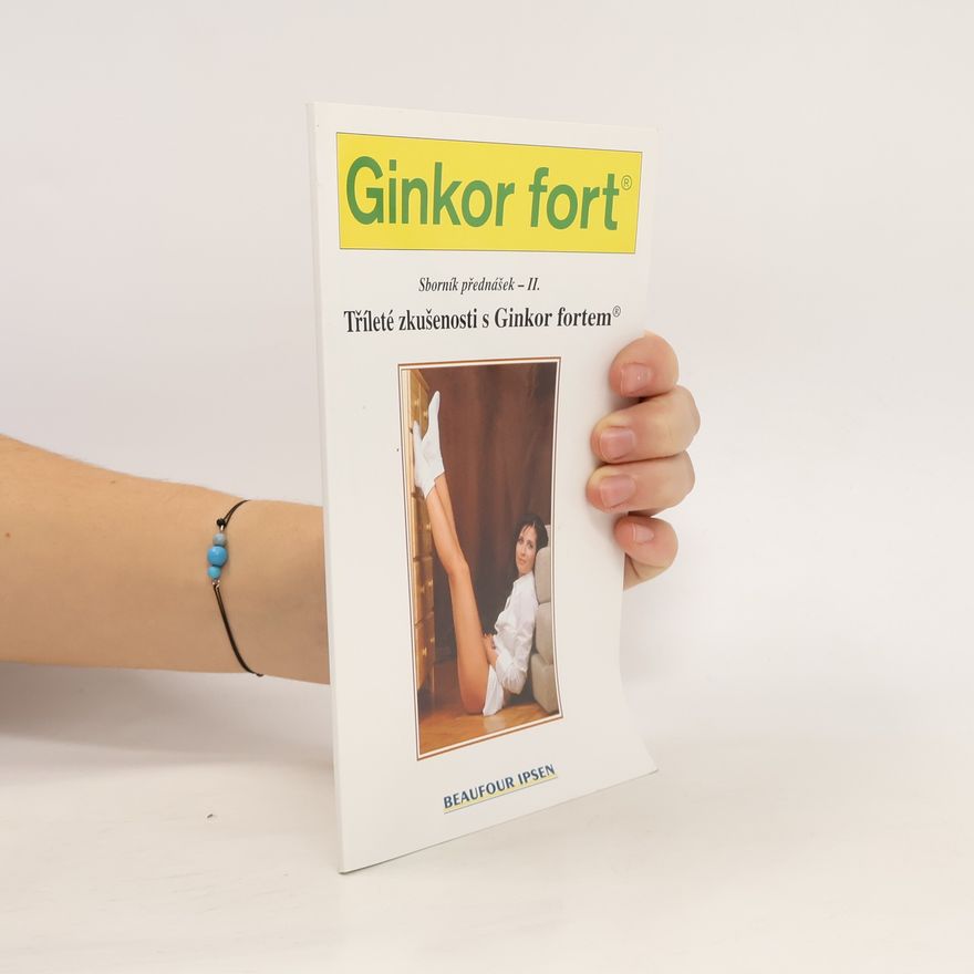 Kolektiv autorů Sborník přednášek II. Tříleté zkušenosti s Ginkor fortem