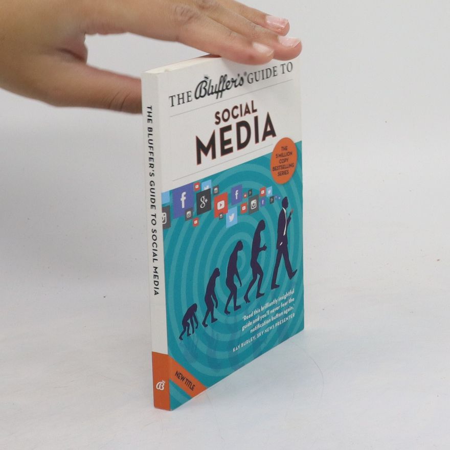 Susie Boniface The Bluffer's Guide to Social Media