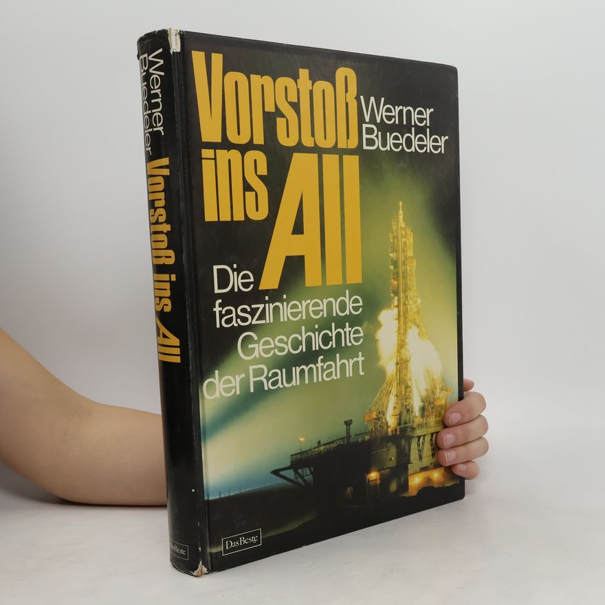 Werner Buedeler Vorstoß ins All