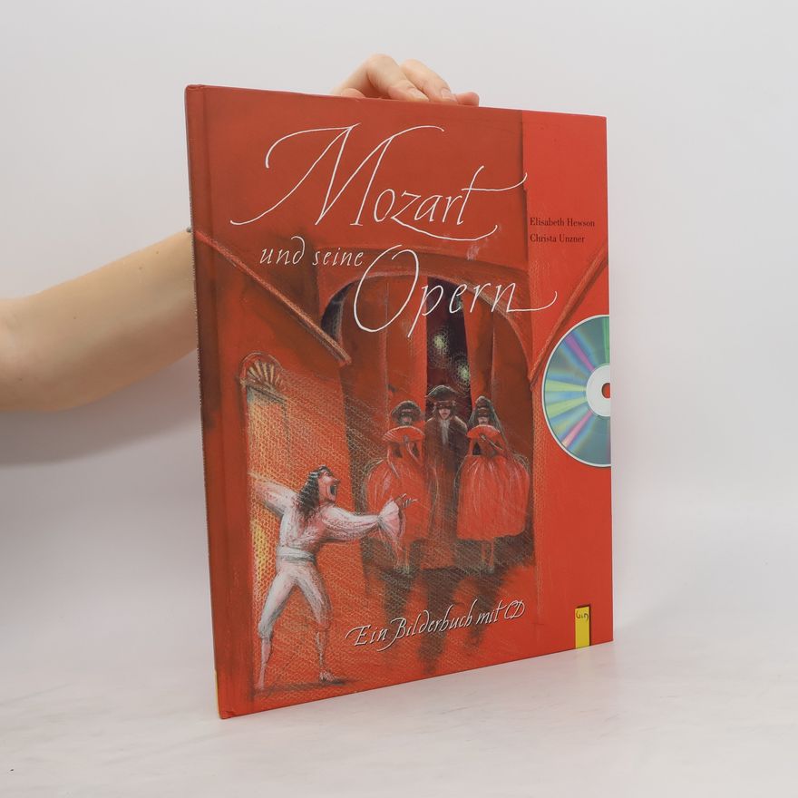 Elisabeth Hewson Mozart und seine Opern, m. Audio-CD