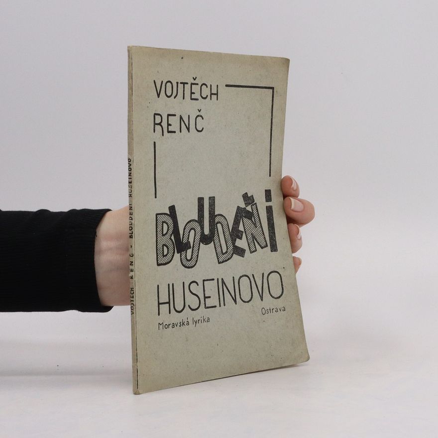 Vojtěch Renč Bloudění Huseinovo