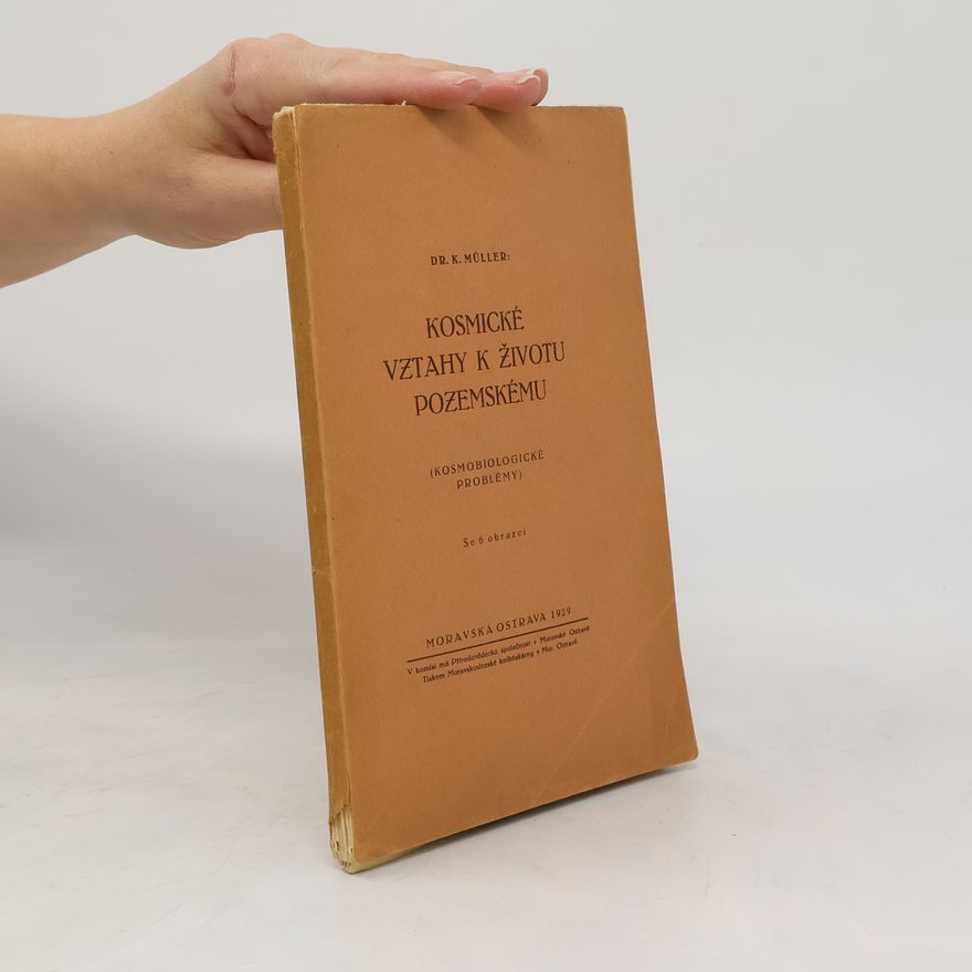 Karel Müller Kosmické vztahy k životu pozemskému