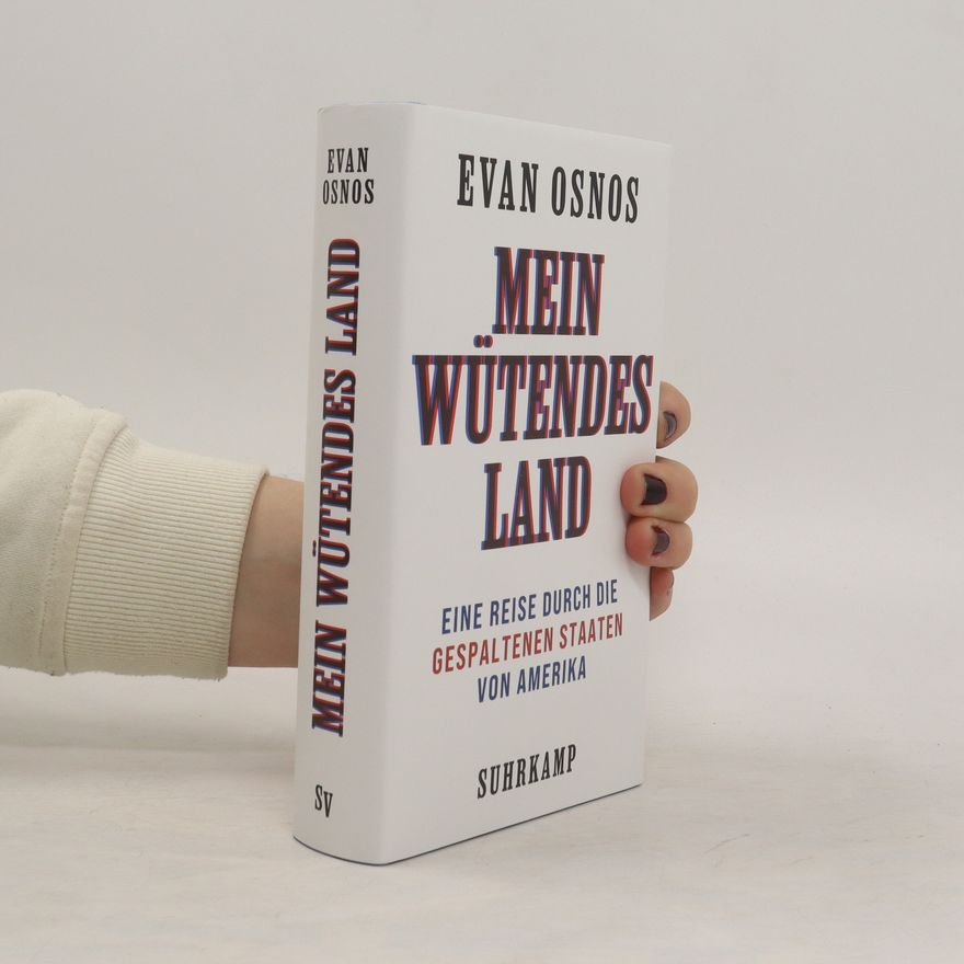 Evan Osnos Mein wütendes Land