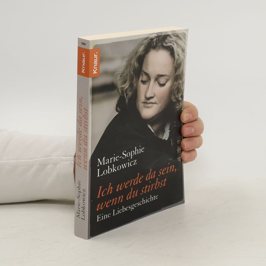 Sophie-Marie Ruesch Ich werde da sein, wenn du stirbst