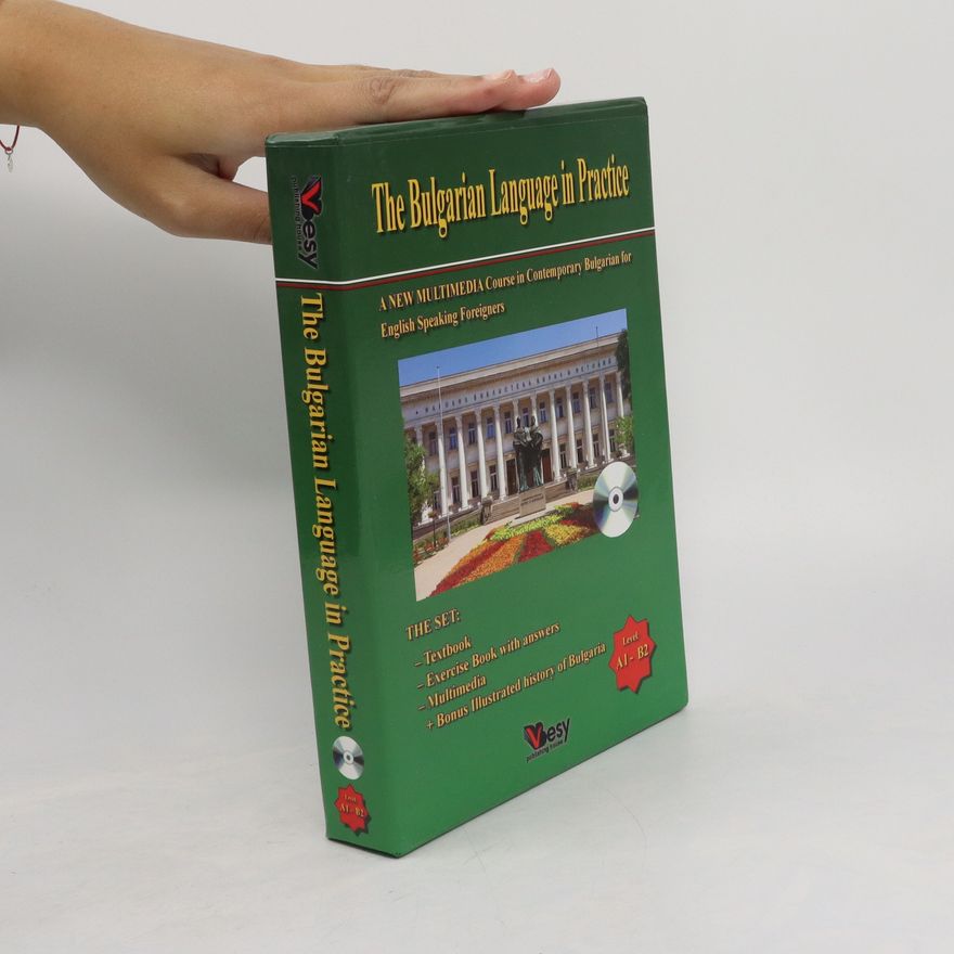 Autorenkollektiv The Bulgarian Language in Practice