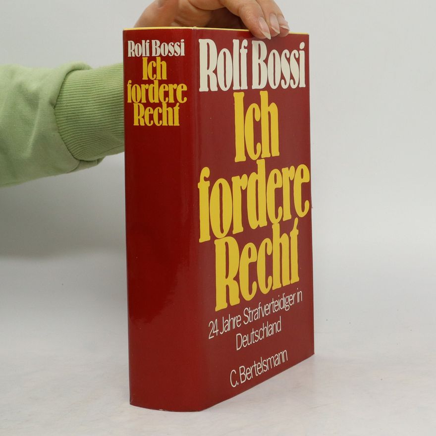 Rolf Bossi Ich fordere Recht