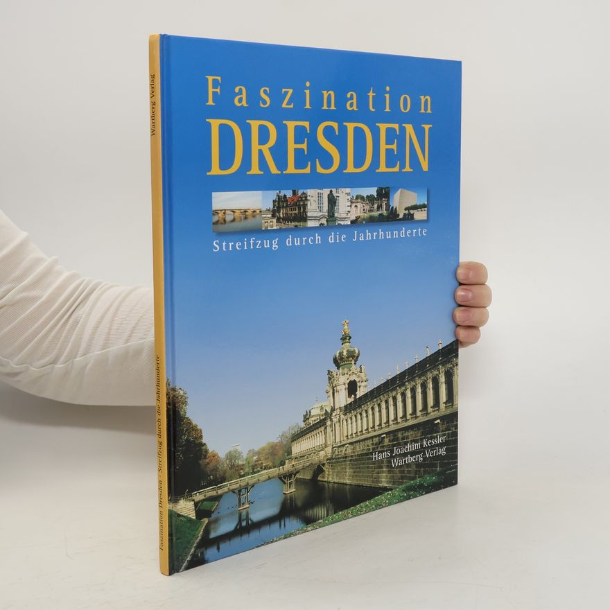 Hans Joachim Kessler Faszination Dresden