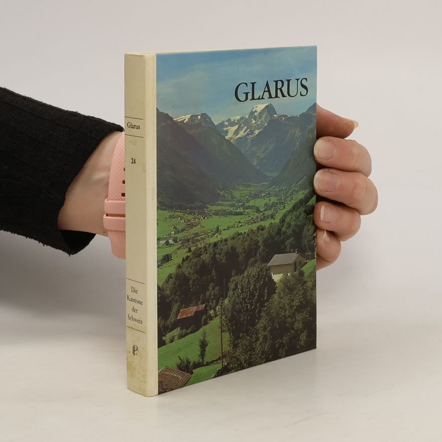 Autorenkollektiv Die Kantone der Schweiz 24. Glarus