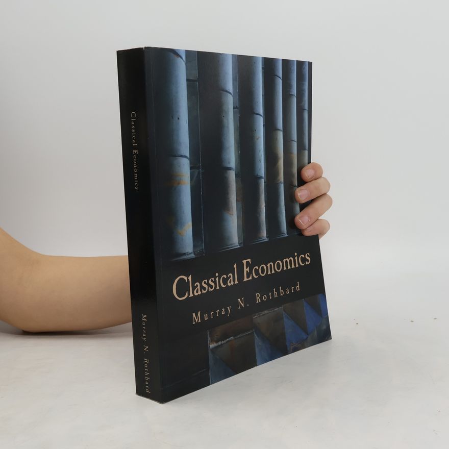 Murray Rothbard Classical Economics