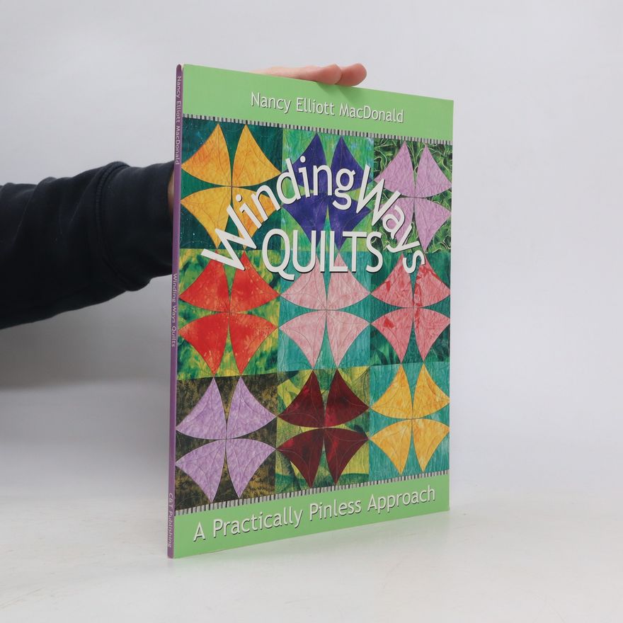 Nancy Elliott MacDonald Winding Ways Quilts
