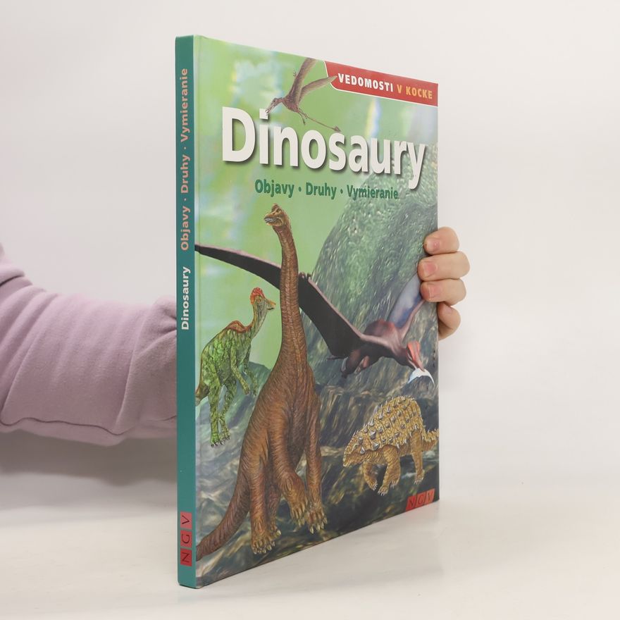 Collectif d'auteurs Dinosaury. Objavy, druhy, vymieranie