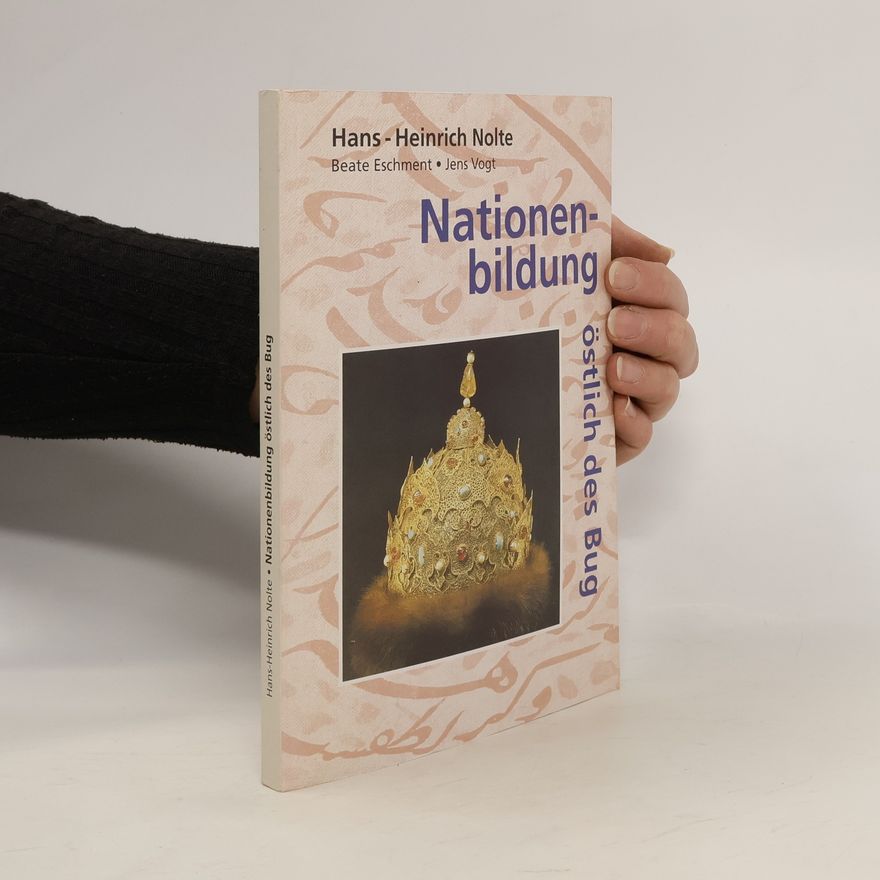 Hans-Heinrich Nolte Nationenbildung östlich des Bug