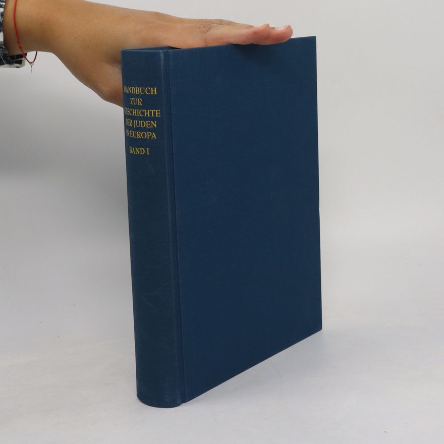 Autorenkollektiv Handbuch zur Geschichte der Juden in Europa. Band 1