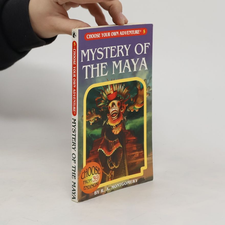 R. A. Montgomery Mystery of the Maya