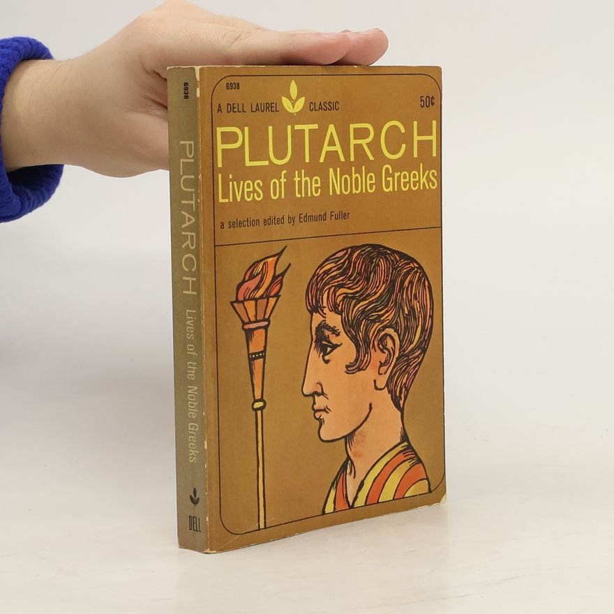 Autorenkollektiv Plutarch. Lives of the Noble Greeks