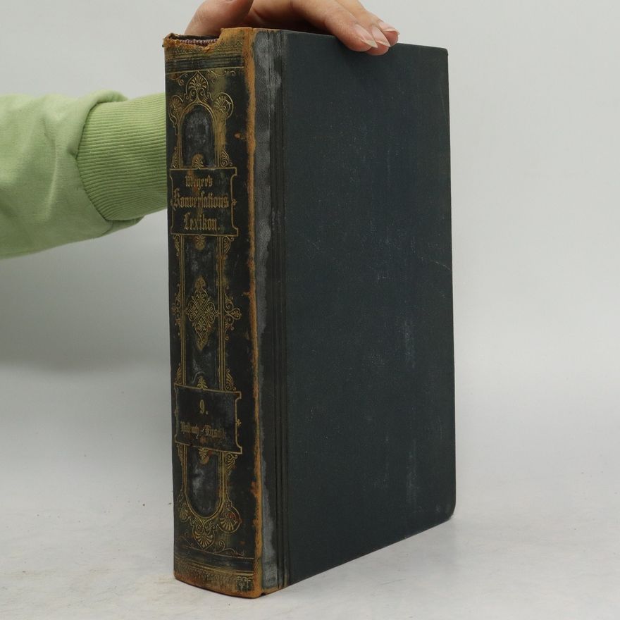 Hermann J. Meyer Neues Konversations-Lexikon, ein Wörterbuch des allgemeinen Wissens
