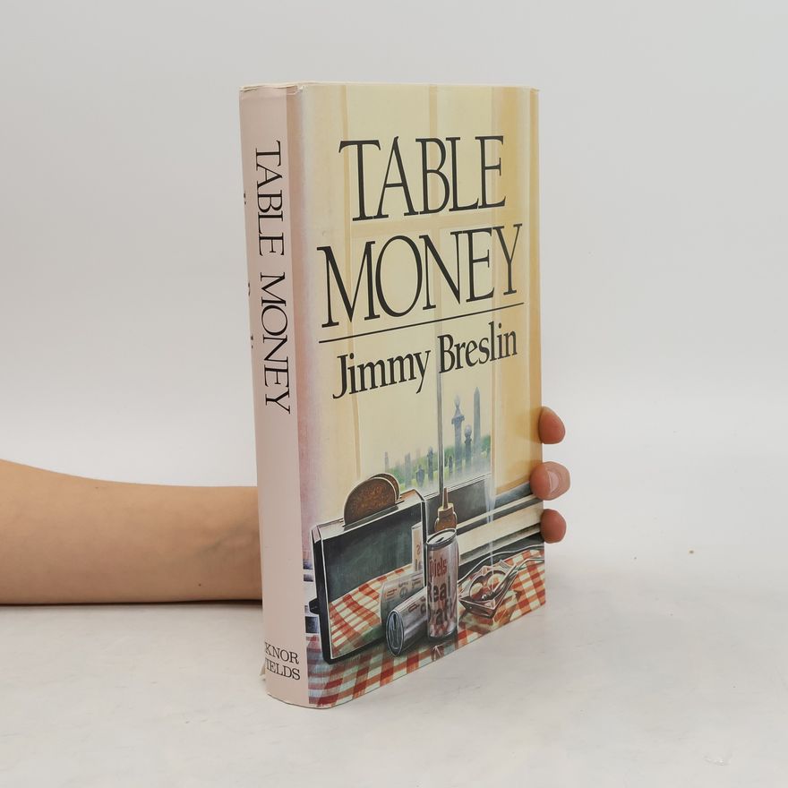 Jimmy Breslin Table money