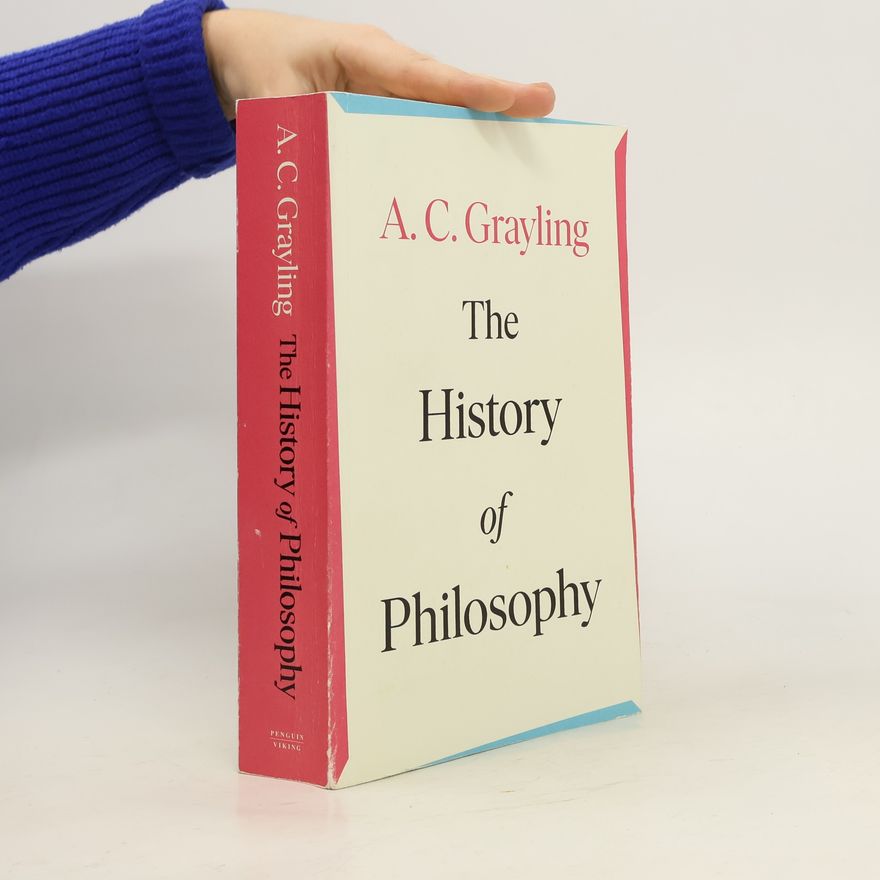 A. C. Grayling The history of philosophy