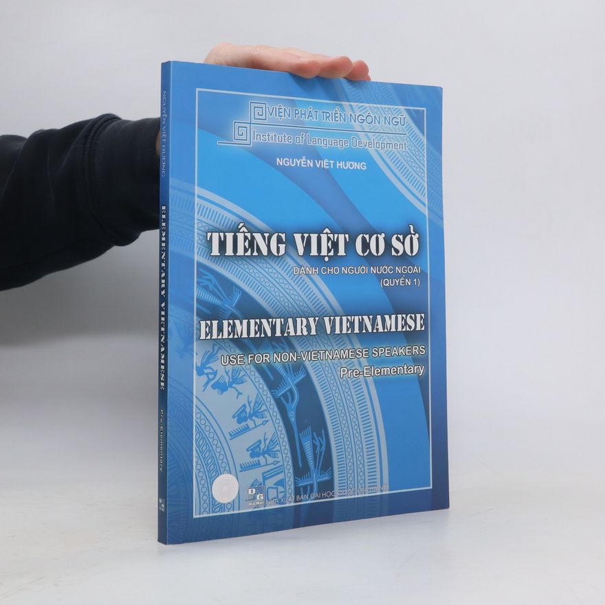 Kolektiv autorů Tiếng việt cơ sở. Elementary Vietnamese: Pre-Elementary