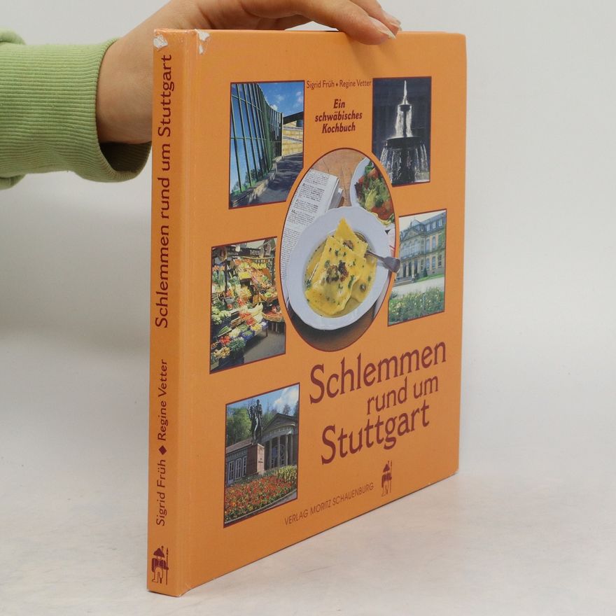 Sigrid Früh Schlemmen rund um Stuttgart