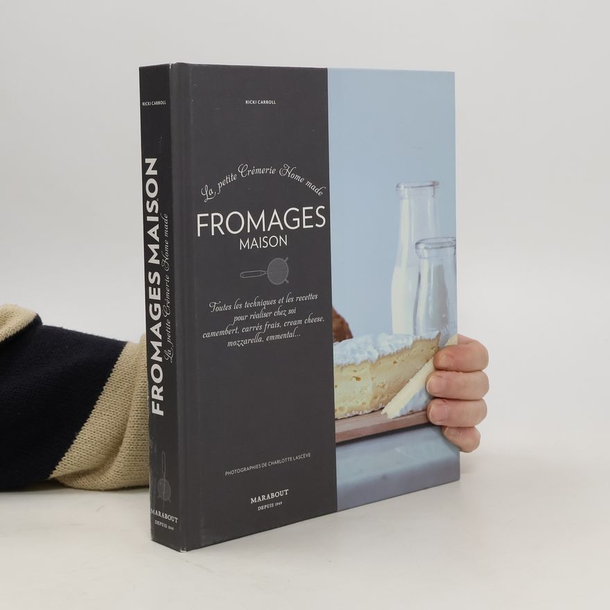 Ricki Carroll Fromages Maison