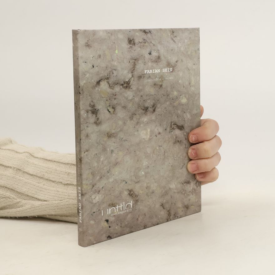 Fabian Seiz Irreversible Archives