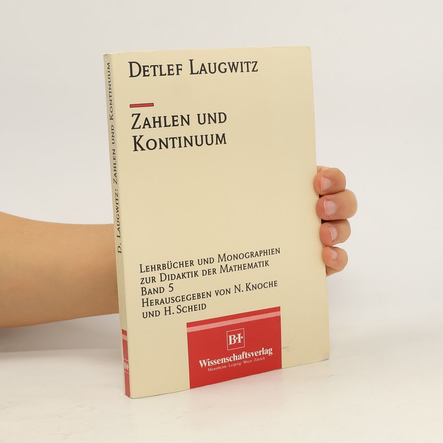 Detlef Laugwitz Zahlen und Kontinuum