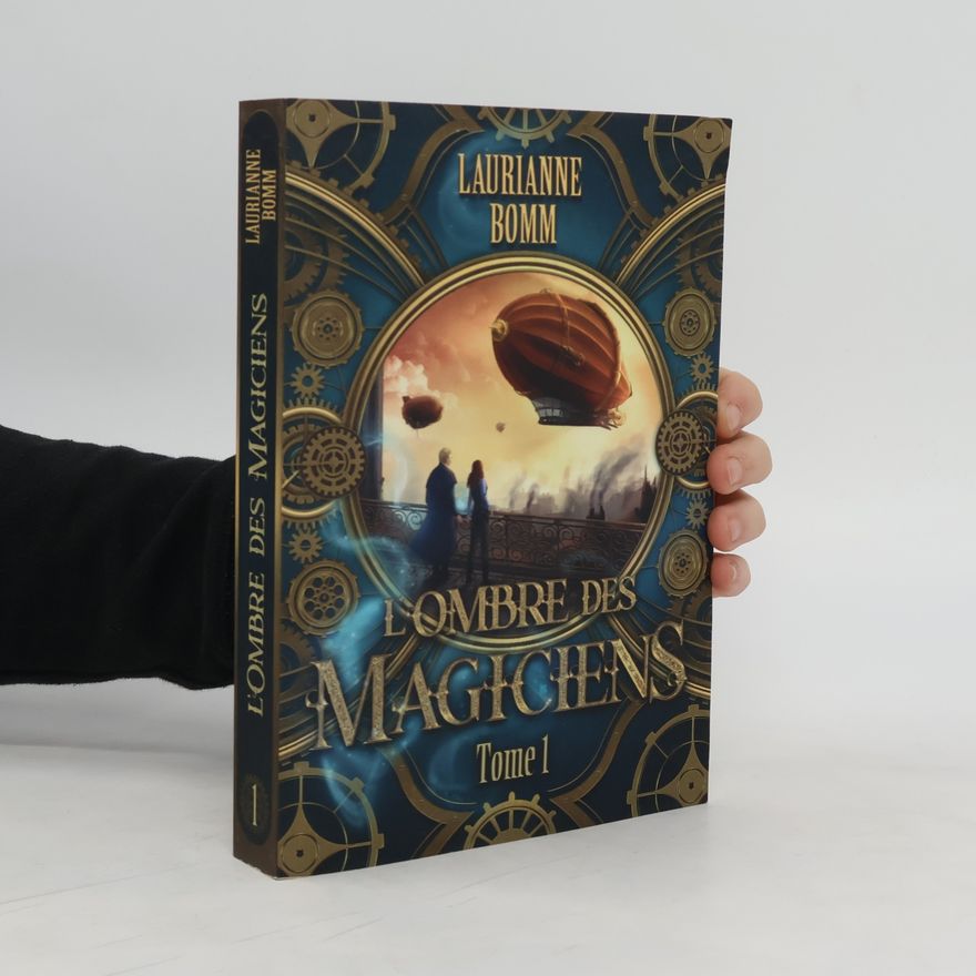Laurianne Bomm L'ombre des Magiciens 1