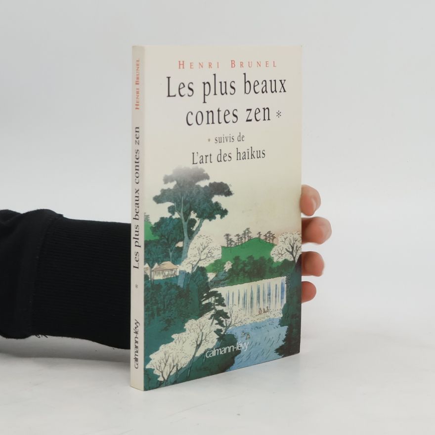 Henri Brunel Les plus beaux contes zen