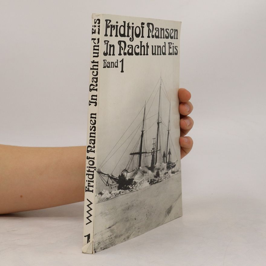 Fridtjof Nansen In Nacht und Eis Band 1