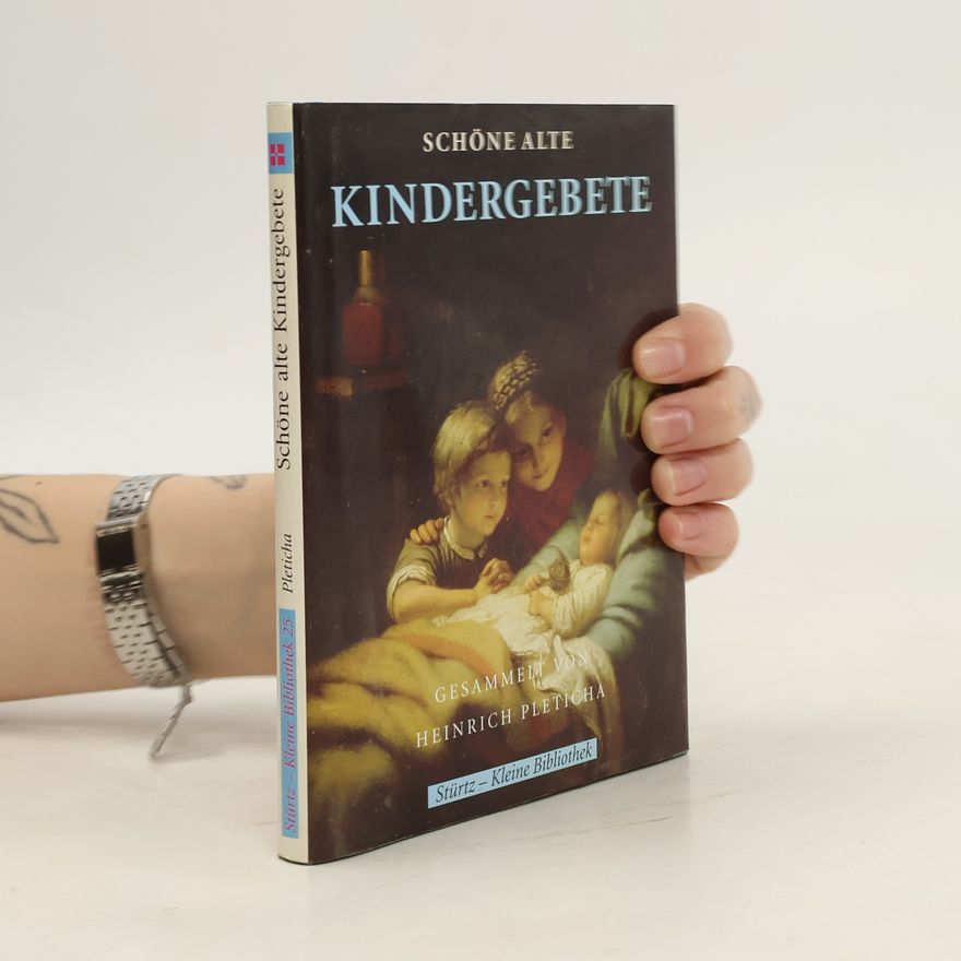 Heinrich Pleticha Schöne alte Kindergebete