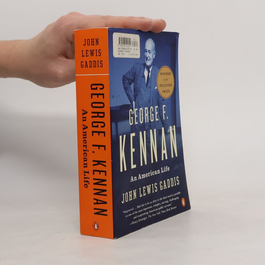John Lewis Gaddis George F. Kennan