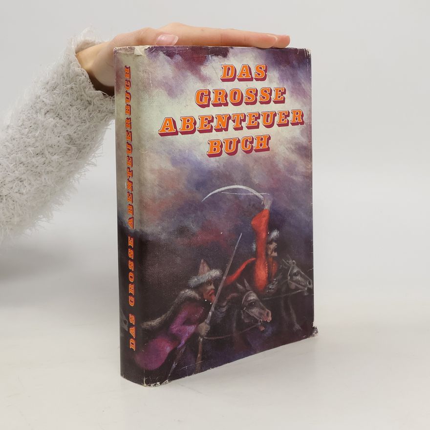 Autorenkollektiv Das große Buch der Abenteuer