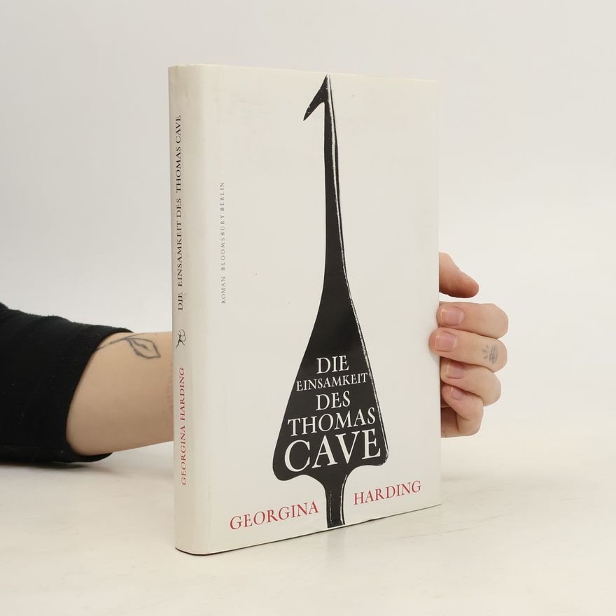 Georgina Harding Die Einsamkeit des Thomas Cave