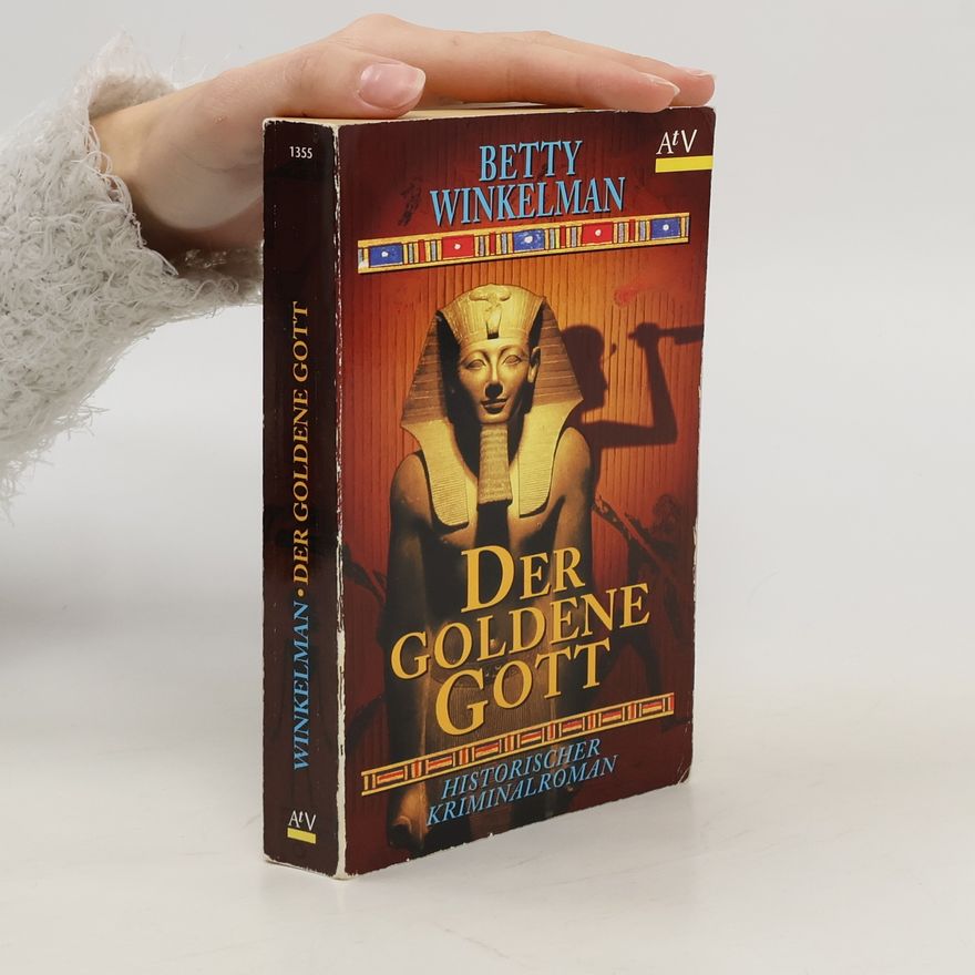 Betty Winkelmann Der goldene Gott