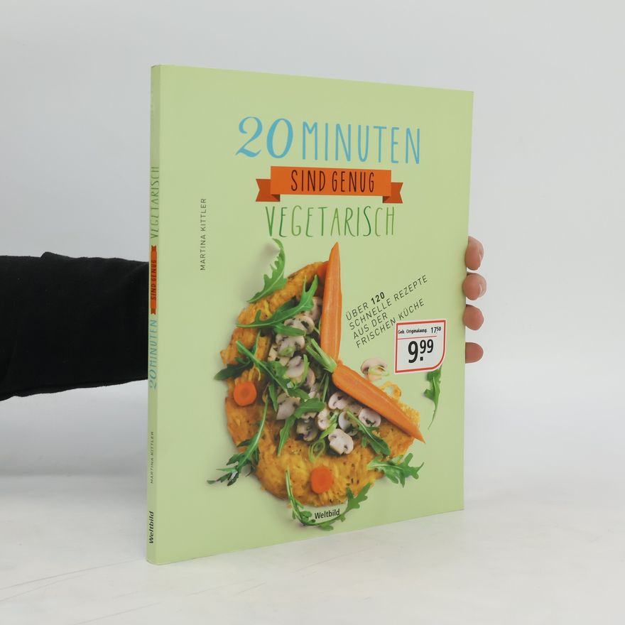 Martina Kittler 20 Minuten sind genug! Vegetarisch