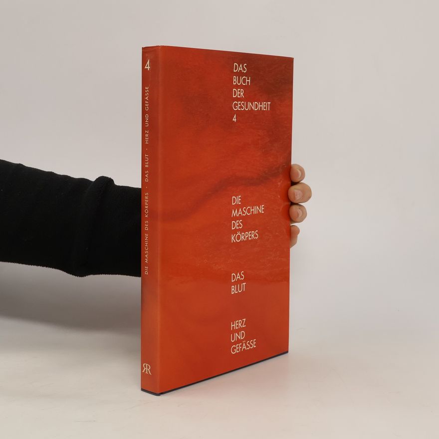 Autorenkollektiv Das Buch der Gesundheit 4. Die Maschine des Körpers. Das Blut