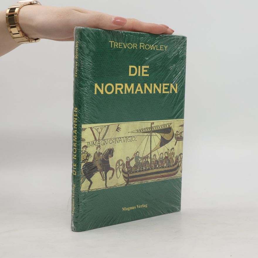 Trevor Rowley Die Normannen