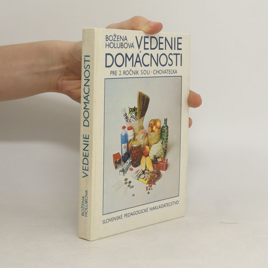 Božena Holubová Vedenie domácnosti pre 2. ročník SOU - chovateĺka