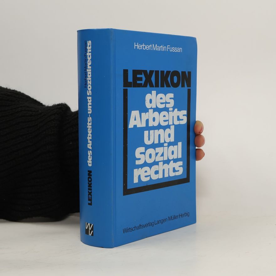 Herbert Martin Fussan Lexikon des Arbeits- und Sozialrechts