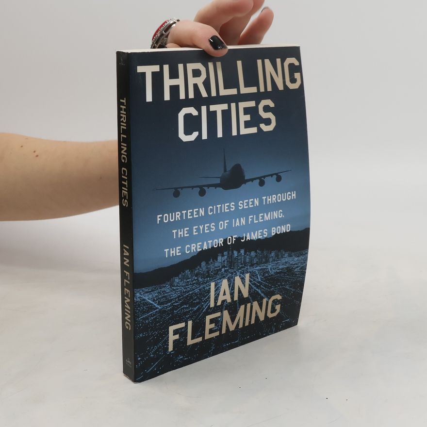 Ian Fleming Thrilling Cities