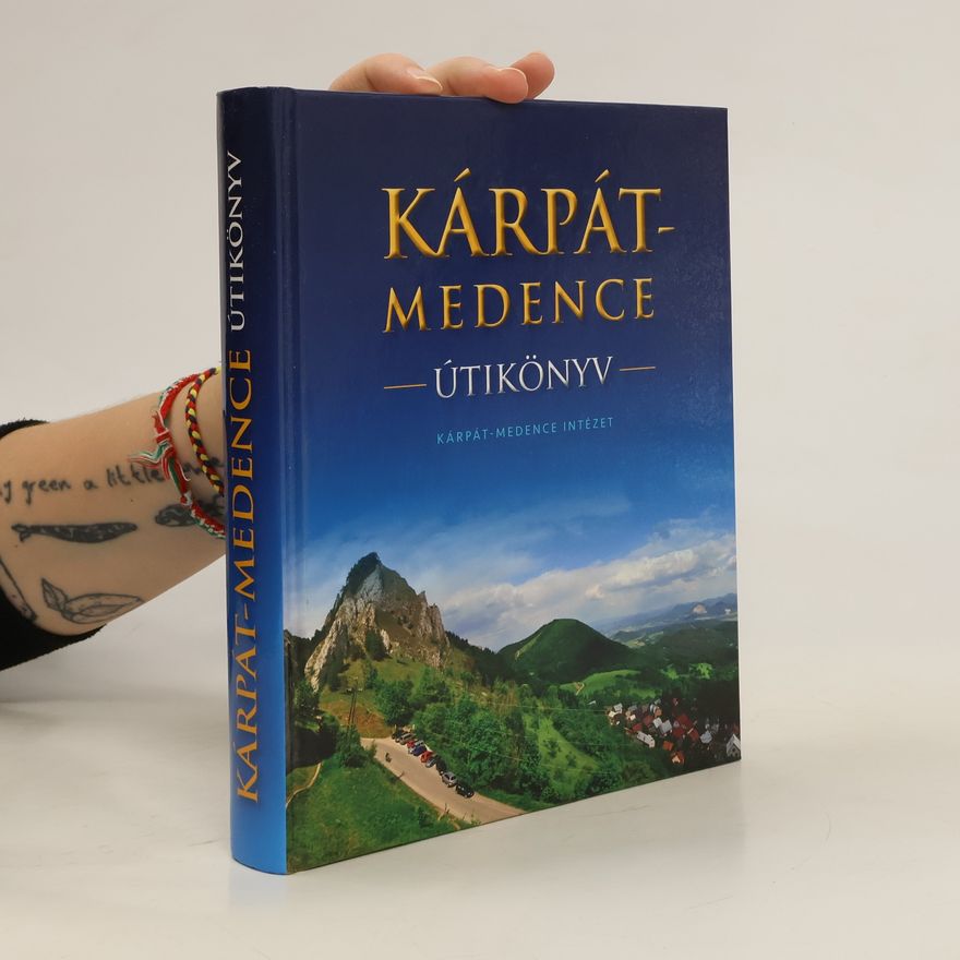 Autorenkollektiv Kárpát Medence. Útikönyv