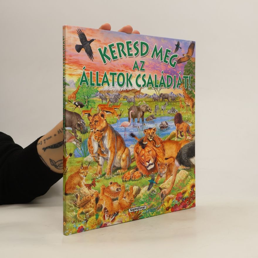 Collectif d'auteurs Keresd meg az állatok családját!