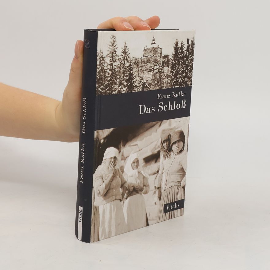 Franz Kafka Das Schloß